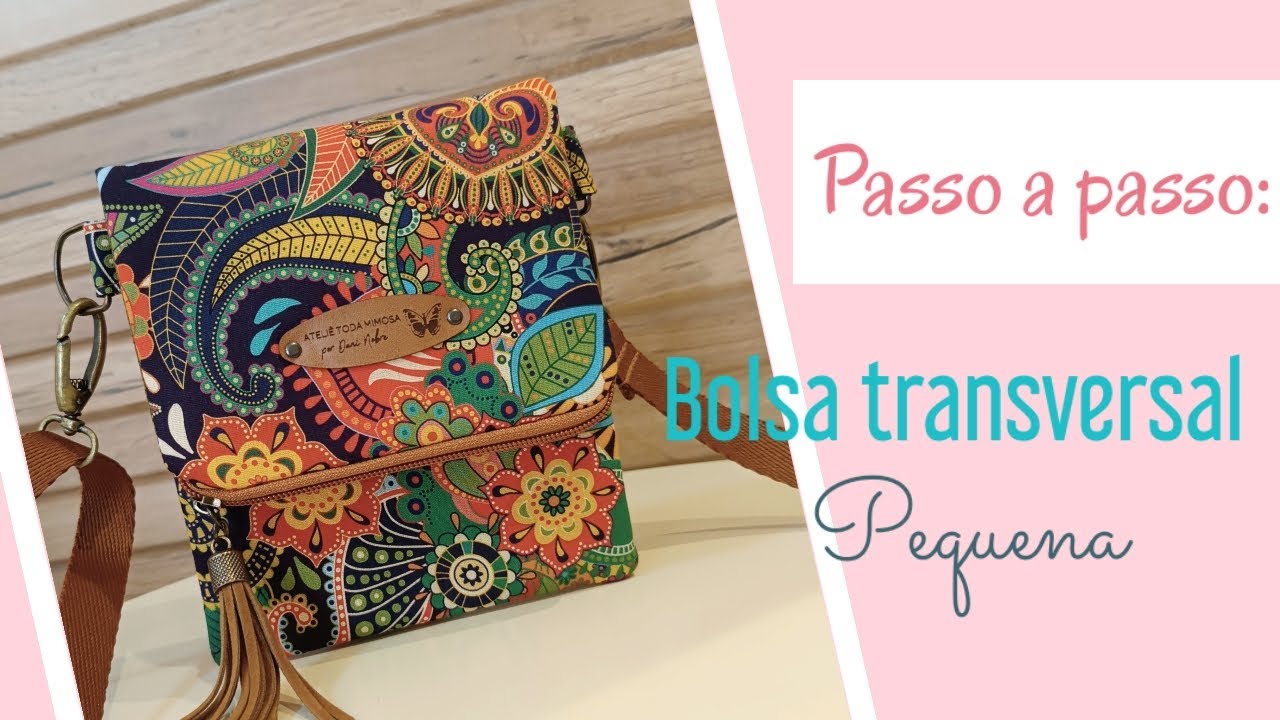 Passo a passo: Como fazer uma bolsa transversal pequena! #passoapasso #bolsafacil #atelietodamimosa