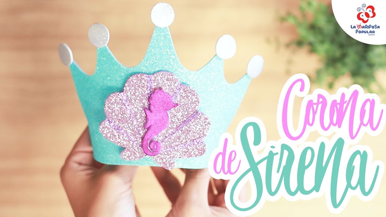 Corona de Sirena para tu fiesta temática | Manualidades