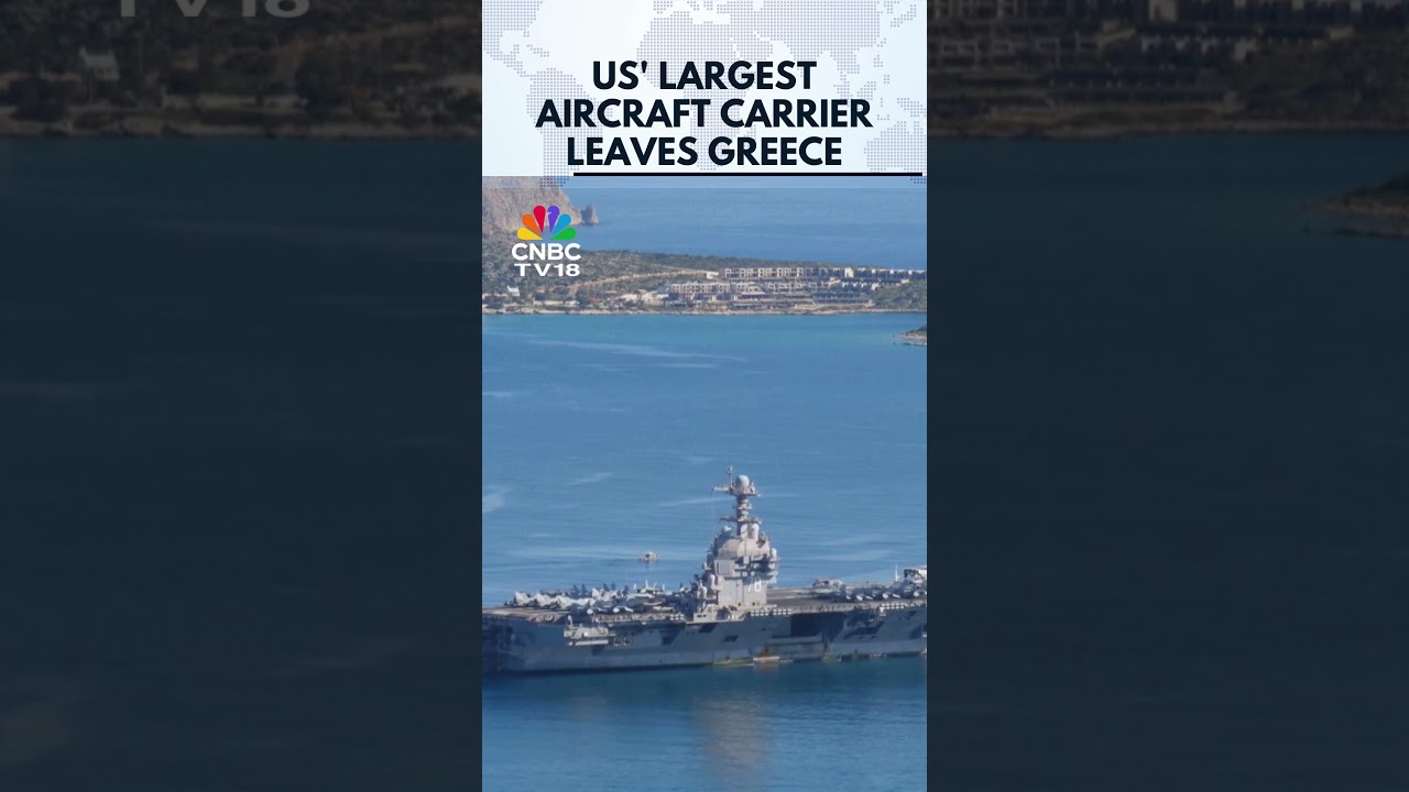 Largest Warship | US&rsquo; Largest Aircraft Carrier USS Gerald R. Ford Departs Greece | US Navy | N18G