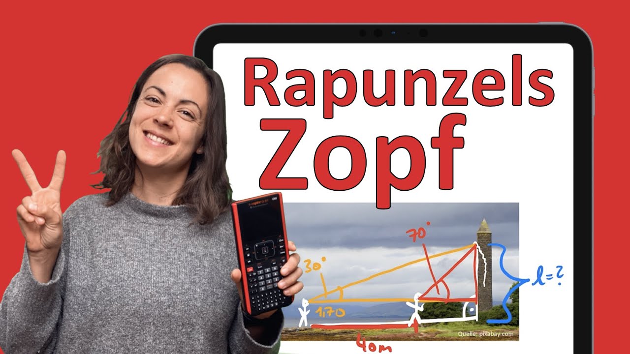 Rapunzels Zopf | SCHÖNE Aufgabe Trigonometrie | Klassenarbeit 10. Klasse (ZP 10 NRW 2022)