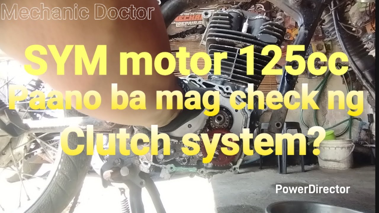 SYM motor 125cc, Paano ba mag check ng Clutch system?