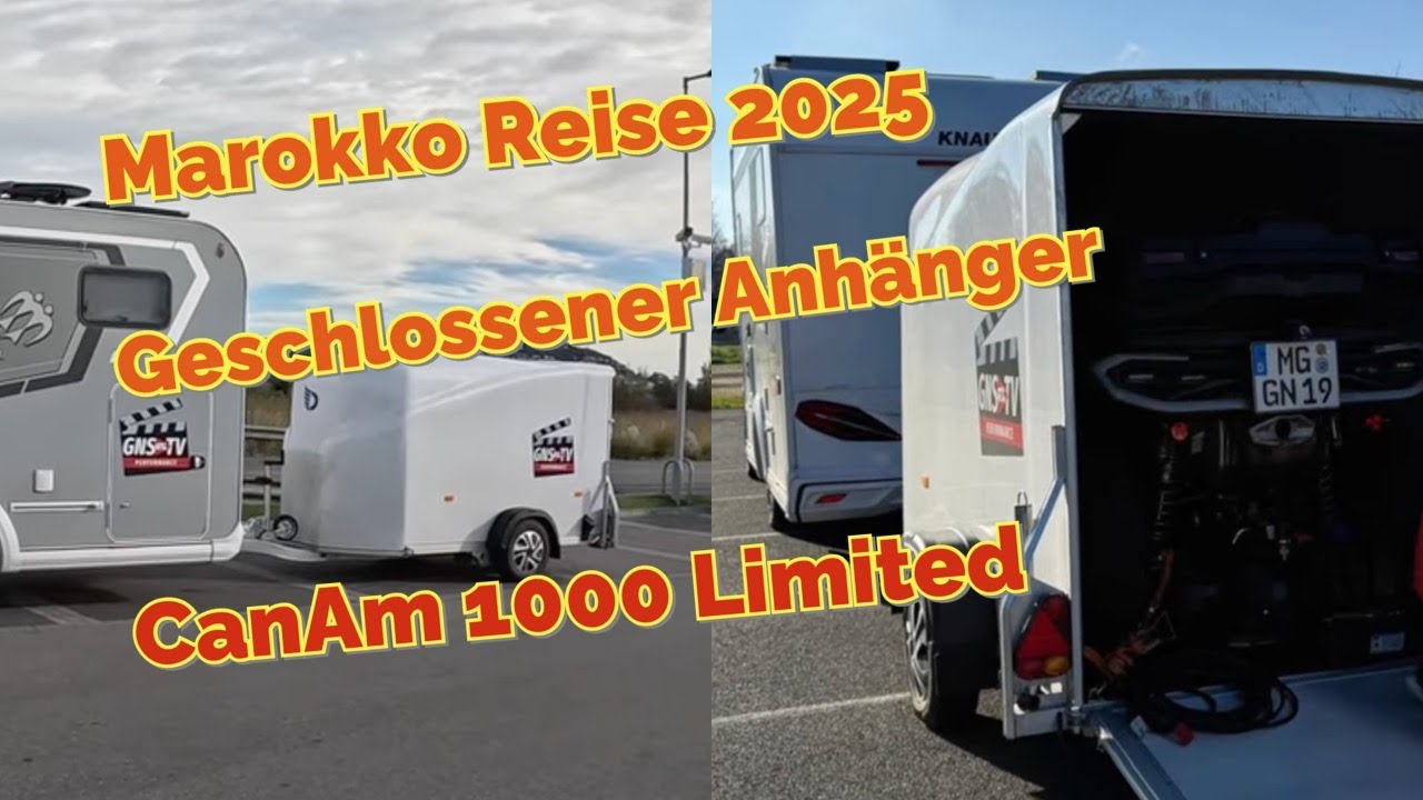 Marokko Reise 2025 - Grüße nach Kroatien - geschlossener Anhänger! CanAm Outlander 1000 Max Limited