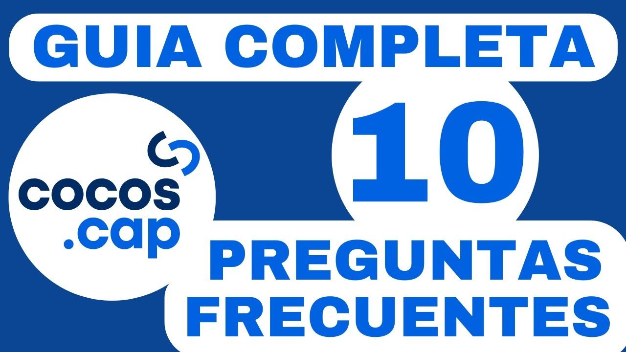 Guia completa - COCOS Capital - 10 preguntas frecuentes