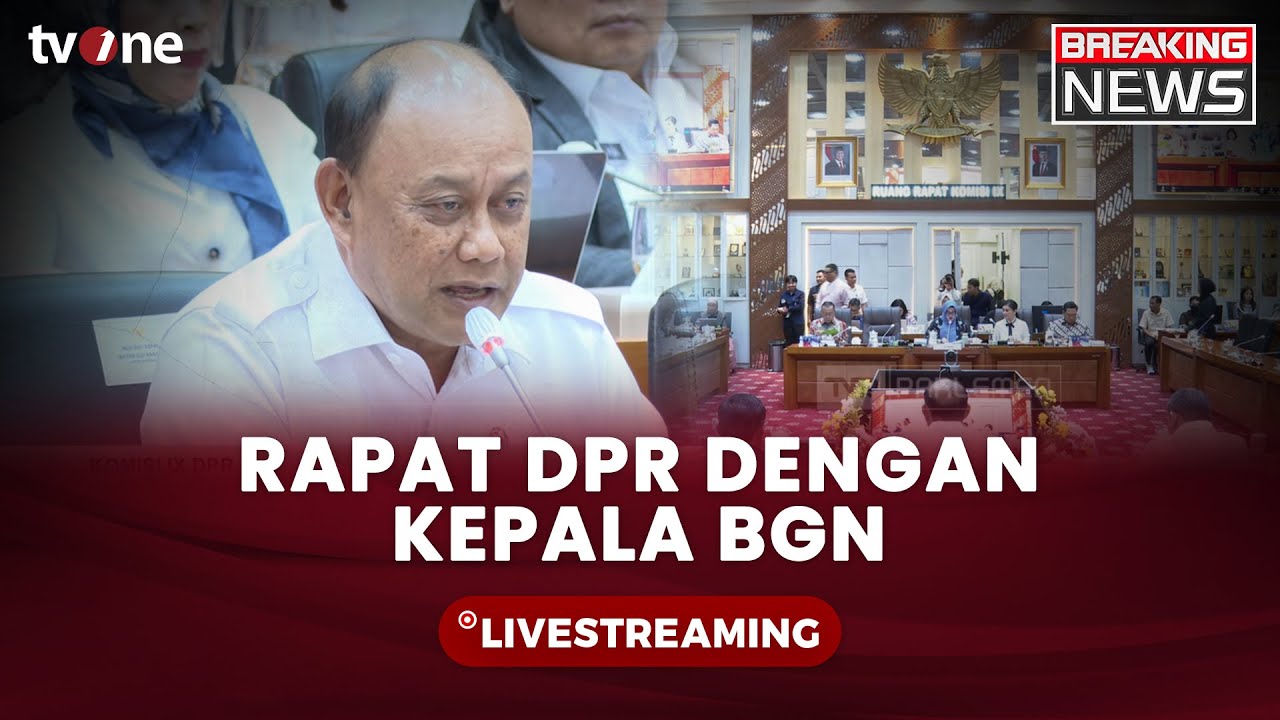 [BREAKING NEWS] Rapat Komisi IX DPR Bersama Kepala Badan Gizi Nasional | tvOne