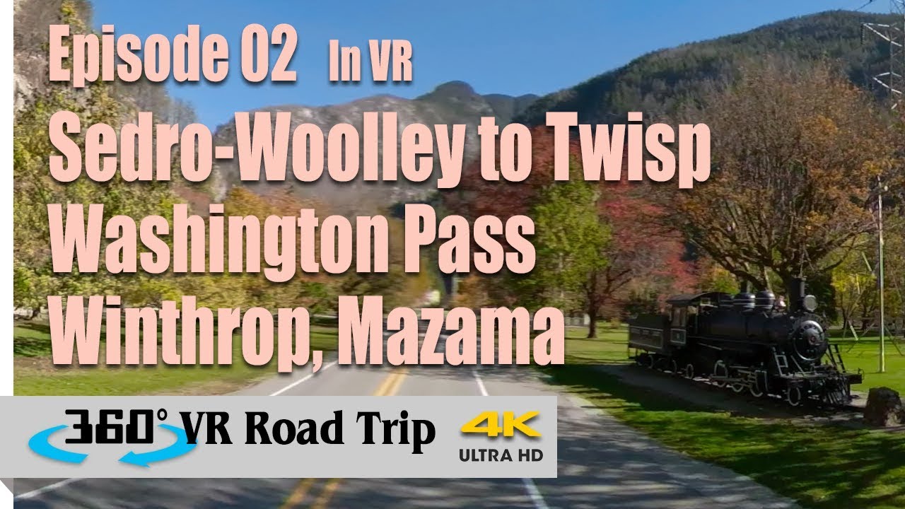 North Cascades Washington Pass | Episode 02  | 360 VR Road Trip