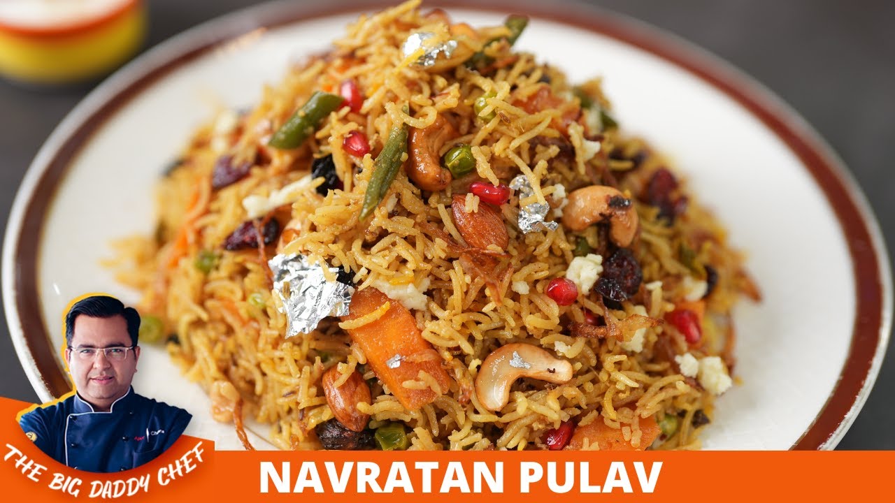 Navratan Pulao Recipe - How To Make Navratan Pulav | नवरतन पुलाव कैसे बनाएं | Chef Ajay Chopra