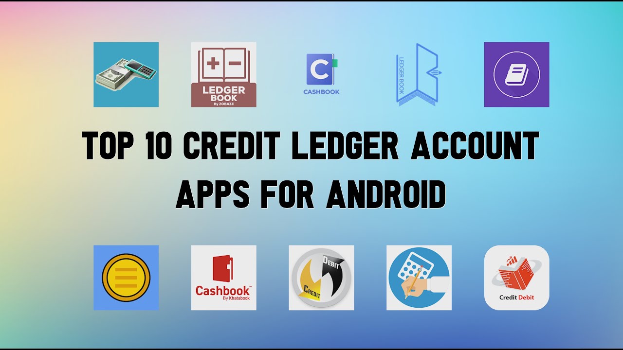 10 Best Credit Ledger Account Apps For Android