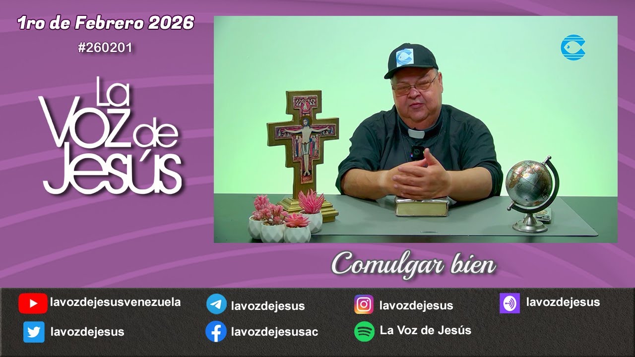 Comulgar bien : 1ro de Febrero 2026 #260201
