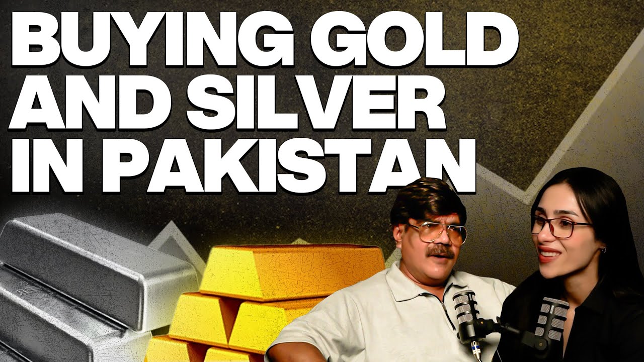 Buying Gold and Silver in Pakistan ft Muhammad Arshad 