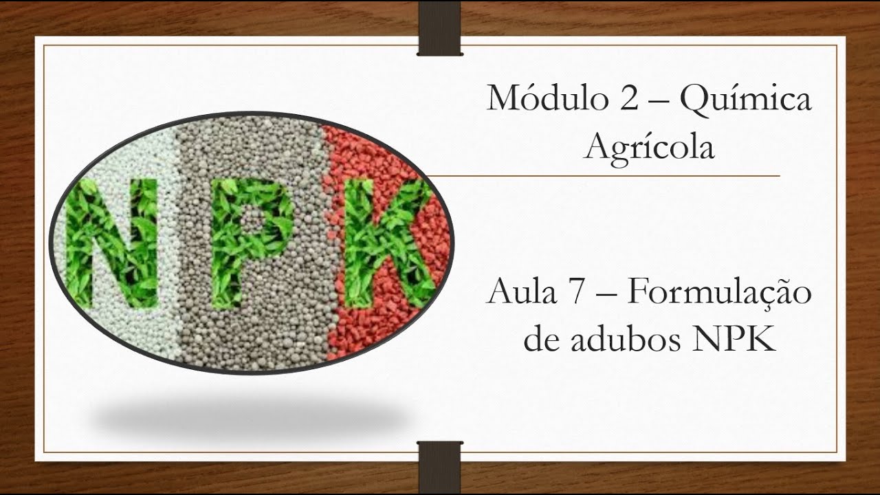 2.7 - Formulação de adubo NPK - Aulas de solos