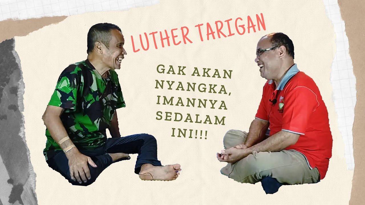 SISI LAIN LUTHER TARIGAN - GAK AKAN NYANGKA, IMANNYA SEDALAM INI!!!