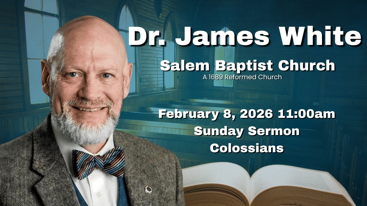 Dr. James White - Colossians
