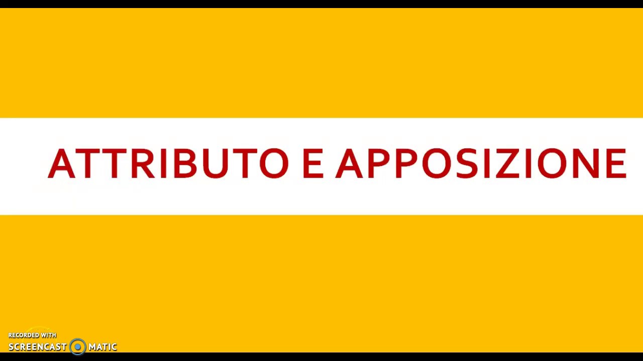 ATTRIBUTO E APPOSIZIONE