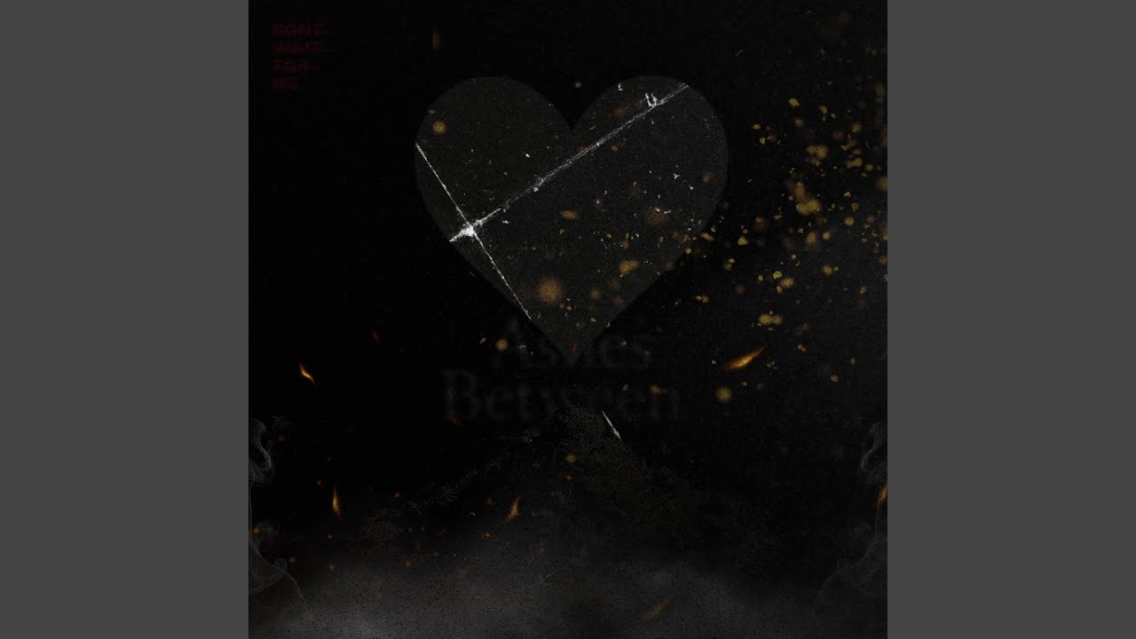 Ashes Between Us