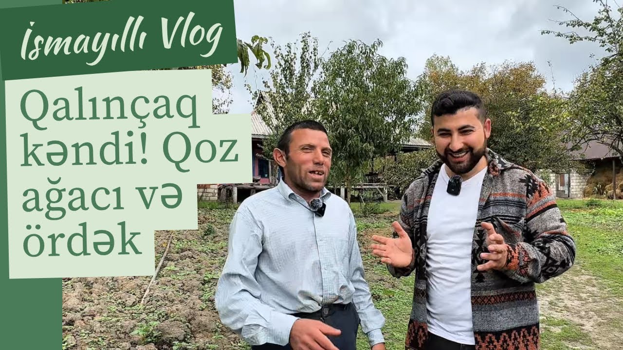 Qalın&ccedil;aq kəndində bir g&uuml;n - Seymur, Elnur və Sənan