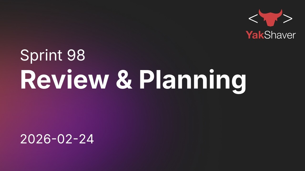 Sprint 98 - SSW YakShaver - Review and Planning meeting 2026-02-24