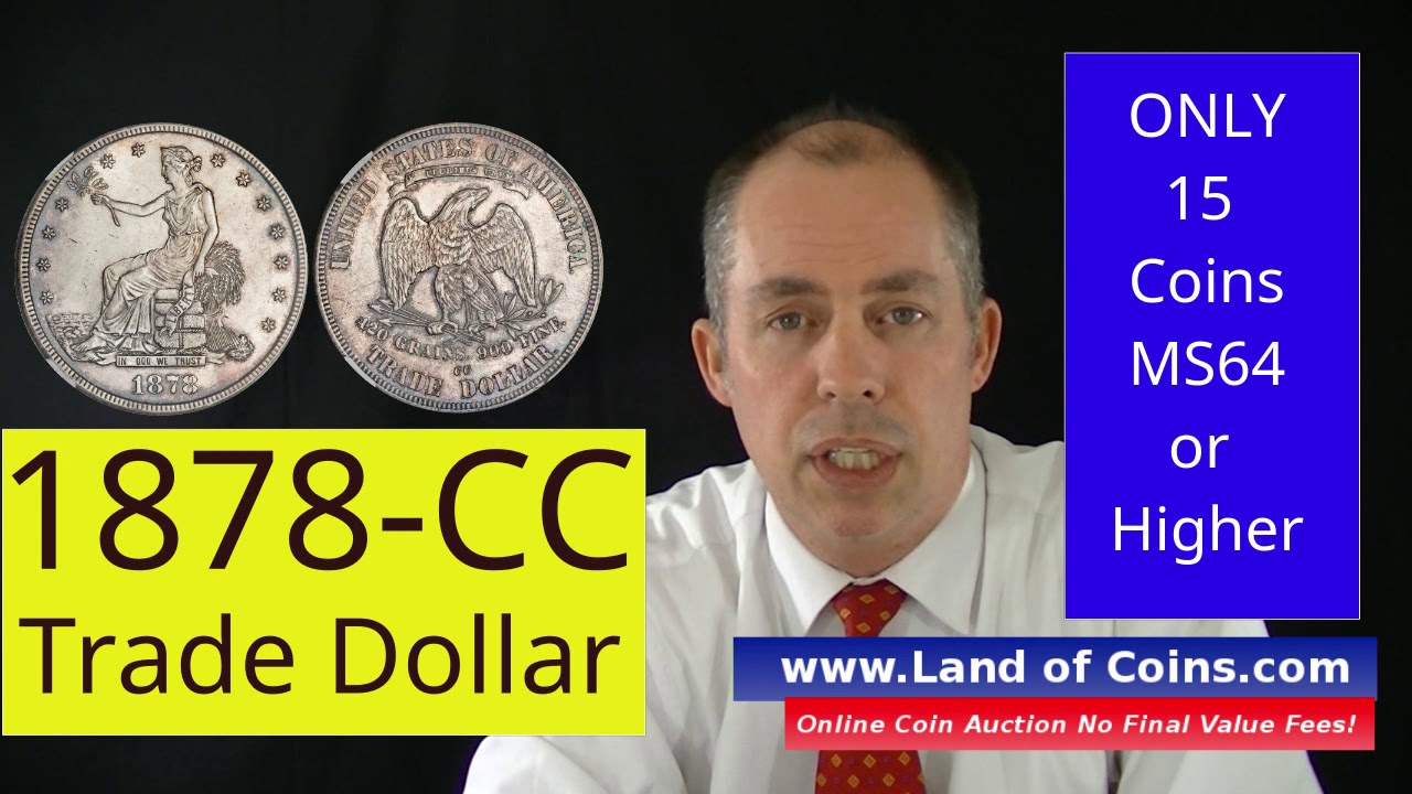 1878-CC Trade Dolar Values and Facts. |  Land of Coins .com