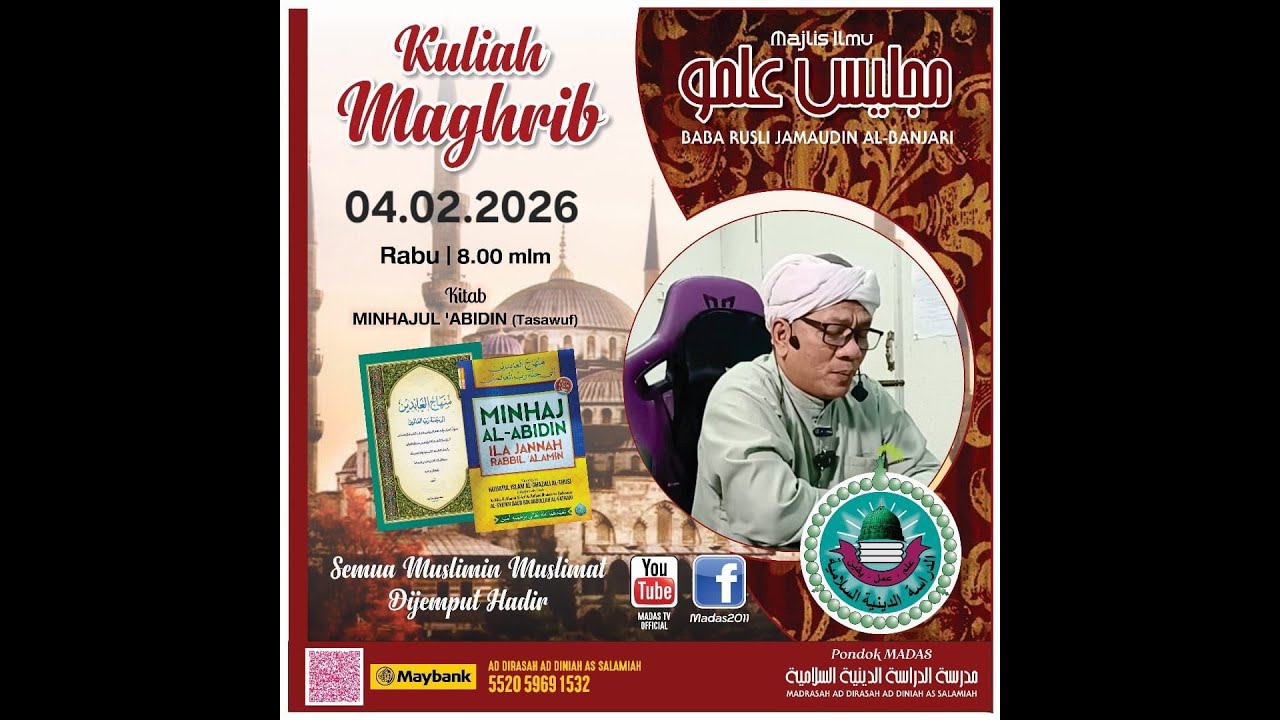 KULIAH MAGHRIB BERKITAB OLEH TUAN GURU BABA RUSLI BIN JAMAUDIN (KITAB MINHAJUL ABIDIN)