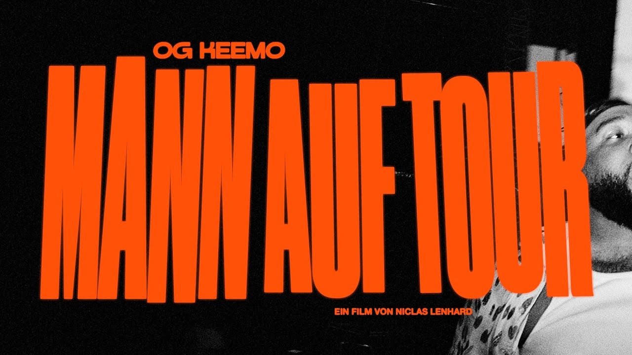 OG Keemo - Mann auf Tour 2022 (Ein Film von Niclas Lenhard)
