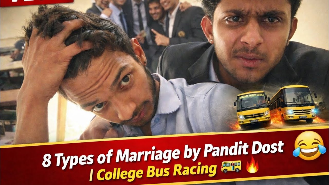 CT Exam Preparation Gone Crazy 😂 | 8 Types of Marriage by Vibhansh 🤯 | College Bus Race 🚌🔥