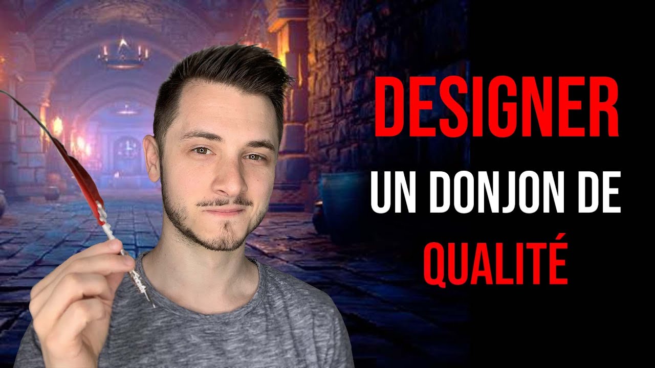 Comment créer un DONJON passionnant pour vos joueurs (Et pour vous!) - Conseils pour Maîtres de Jeu