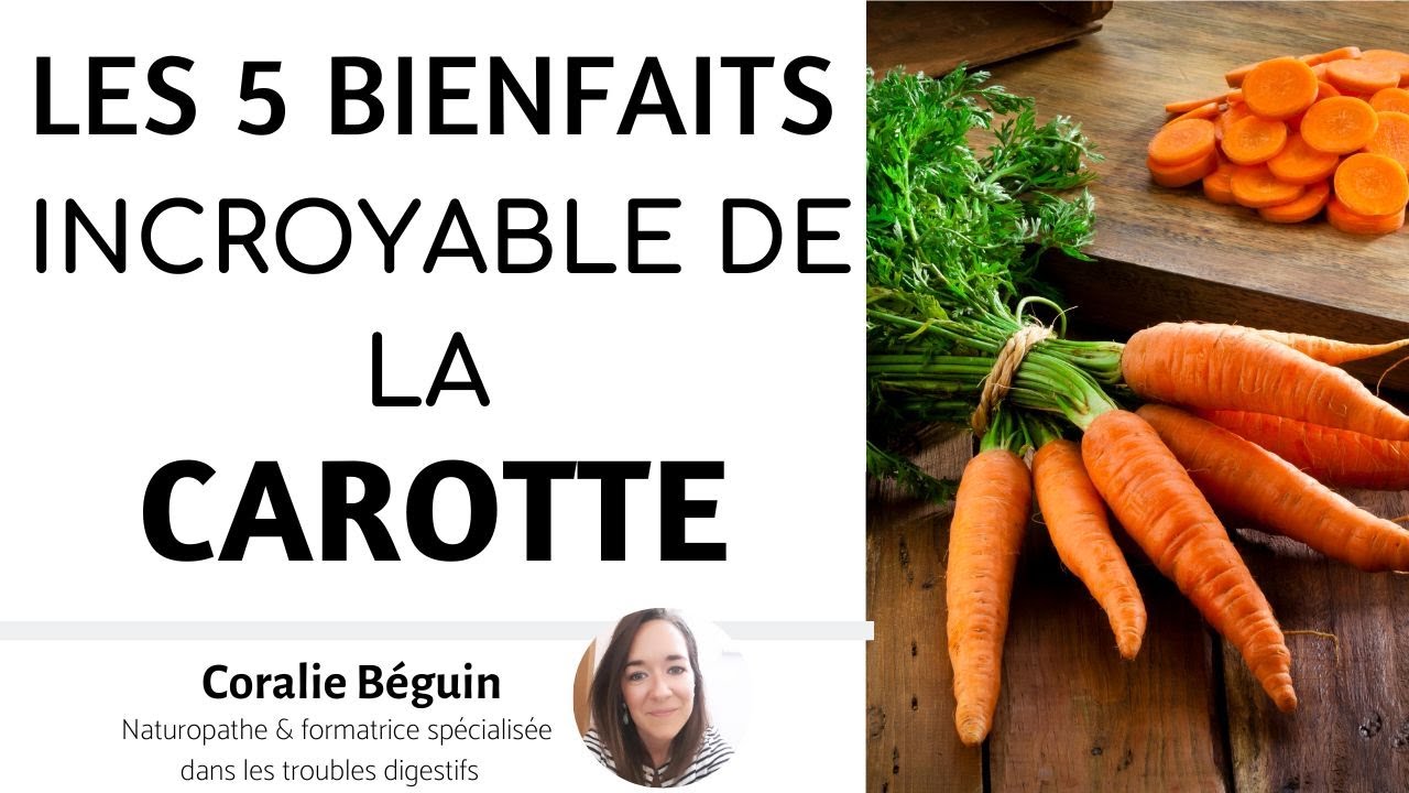 Les bienfaits de la CAROTTE : Vision, troubles digestifs, fatigue | Coralie Béguin Naturopathe