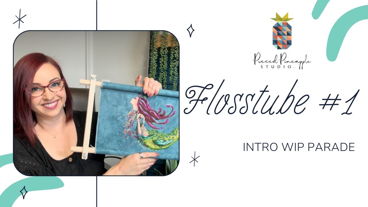 Flosstube 1 | WIP Parade + Introductions