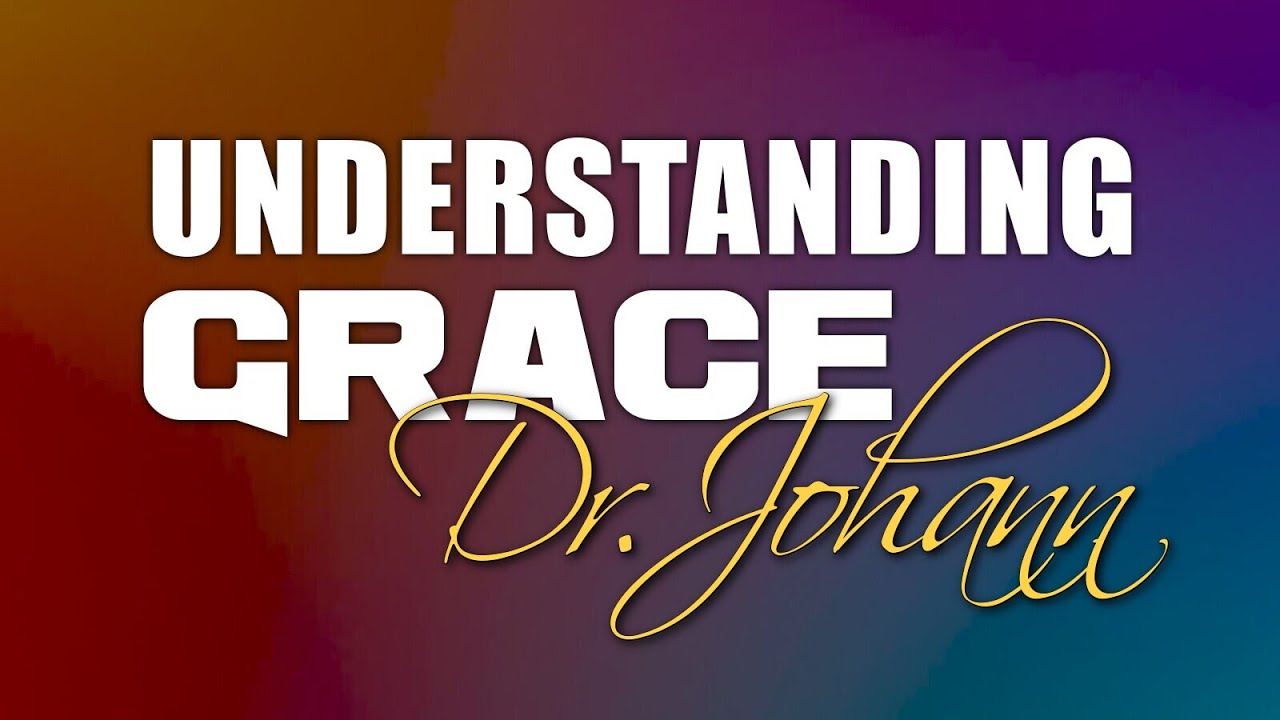 UG-02➤📖THEOLOGICAL DEFINITION of GRACE📖(MARCH 30, 2025) —Dr. Johann (JMP)