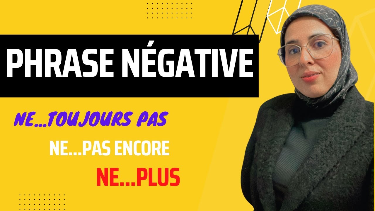 La négation en français تعلم اللغة الفرنسية