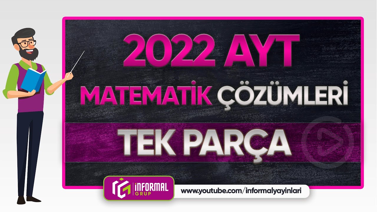 2022 AYT MATEMATİK Soruları ve Çözümleri | TEK PARÇA