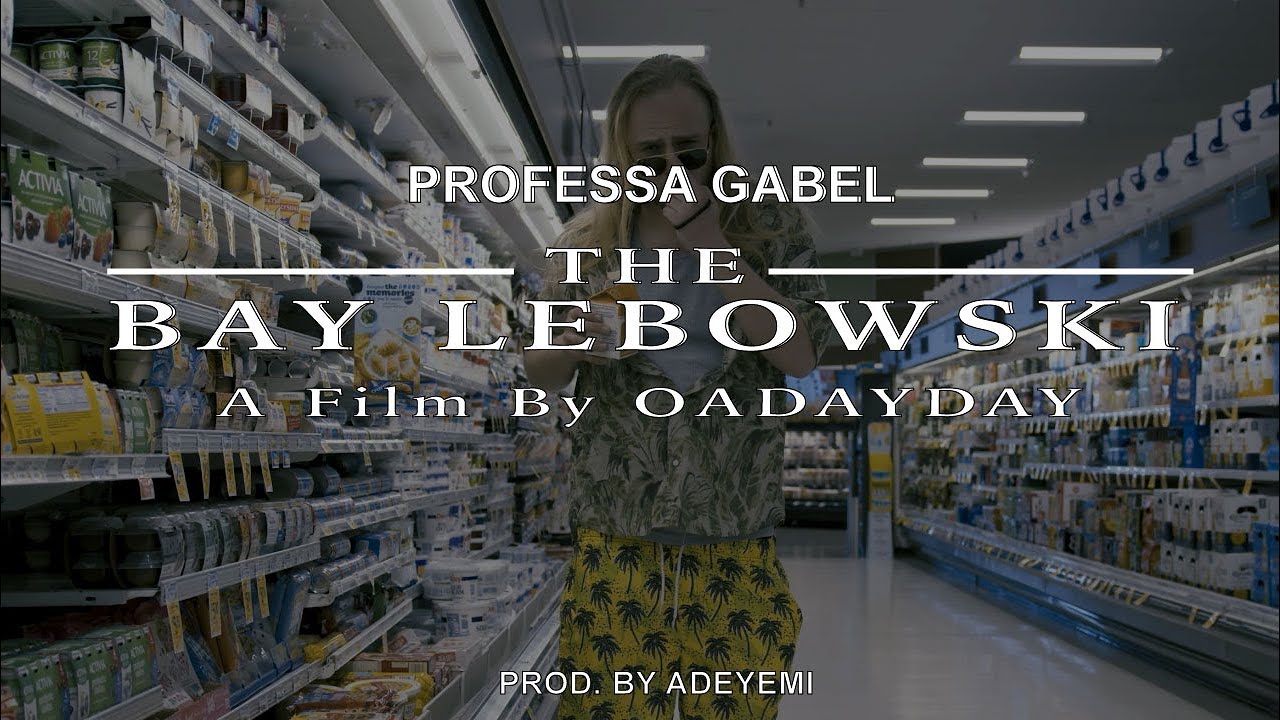 Professa Gabel - The Bay Lebowski (Official Music Video)