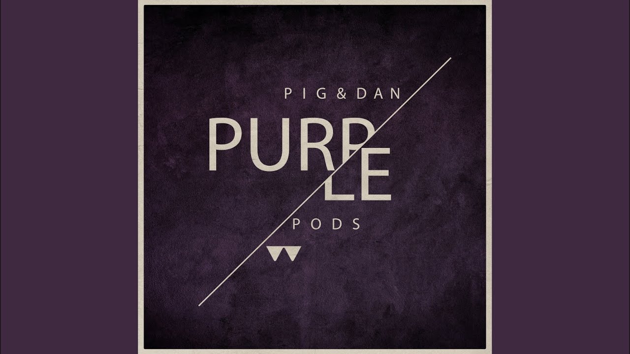 Purple Pods (Original Mix)