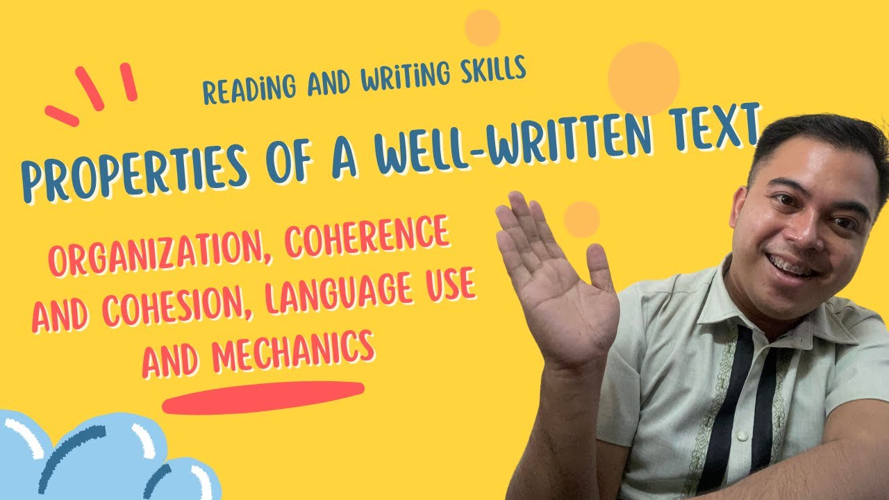Properties of a well- written text | Reading and Writing SHS