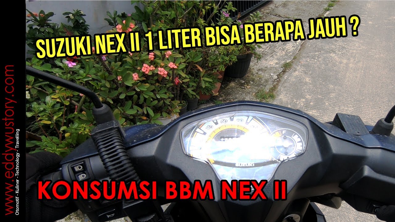 KONSUMSI BBM SUZUKI NEX II