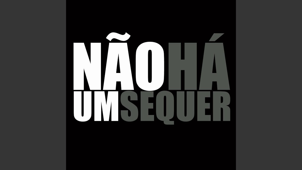 Não Há um Sequer