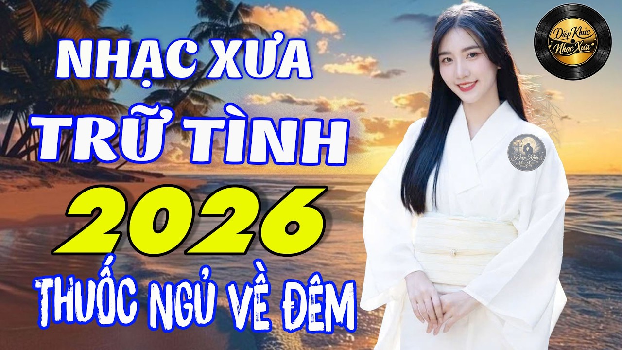 Điệp Khúc Nhạc Xưa Dễ Nghe Dễ Ngủ, LK BOLERO Mới Nhất Dễ Ngủ, Toàn Bài Hay Không Quảng Cáo
