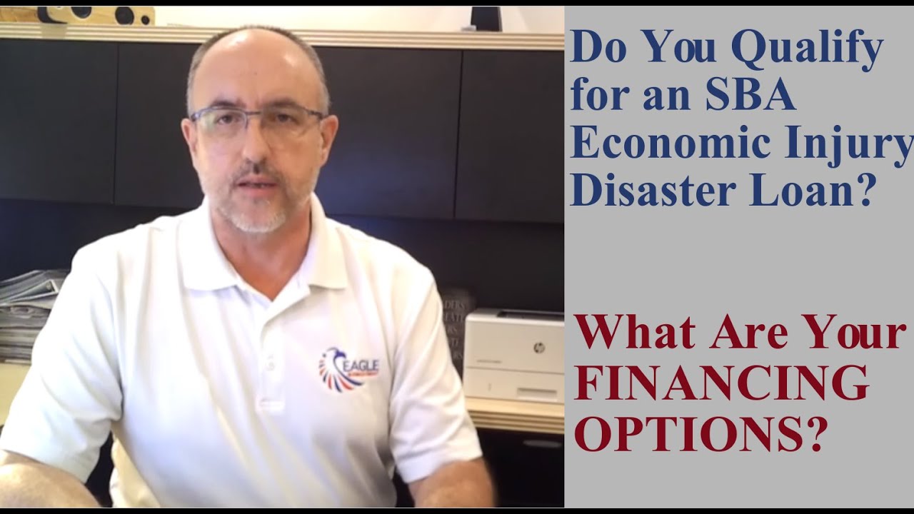 Can You Qualify for an SBA Economic Injury Disaster Loan?