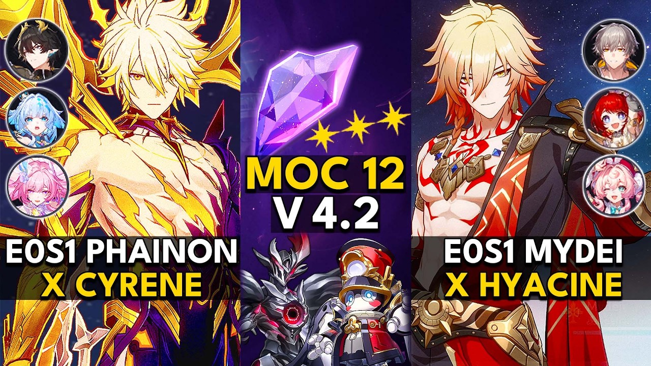 E0S1 Phainon x Cyrene & E0S1 Mydei x Hyacine | Memory of Chaos Floor 12 (3 Stars) | HSR 4.2