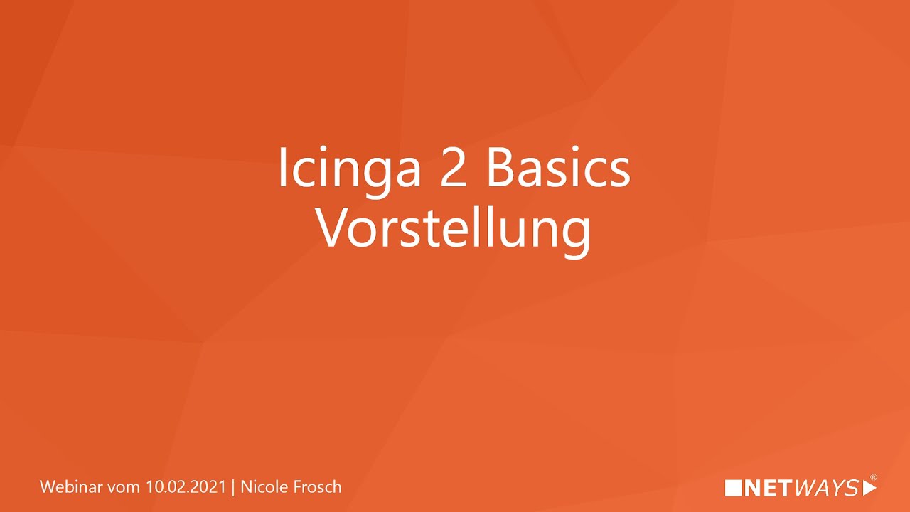 Icinga 2 Basics (Webinar vom 10. Februar 2021)