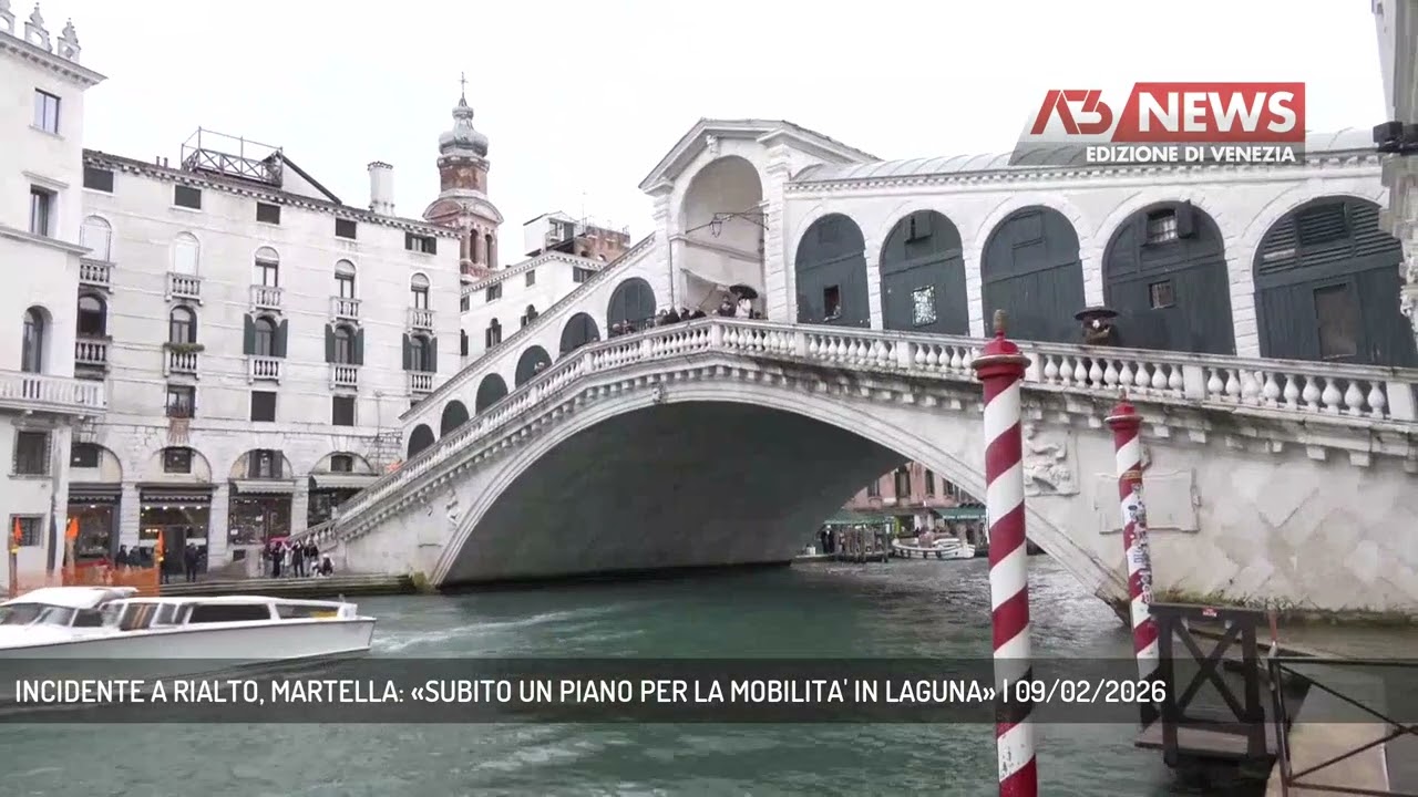 INCIDENTE A RIALTO, MARTELLA: «SUBITO UN PIANO PER LA MOBILITA' IN LAGUNA» | 09/02/2026