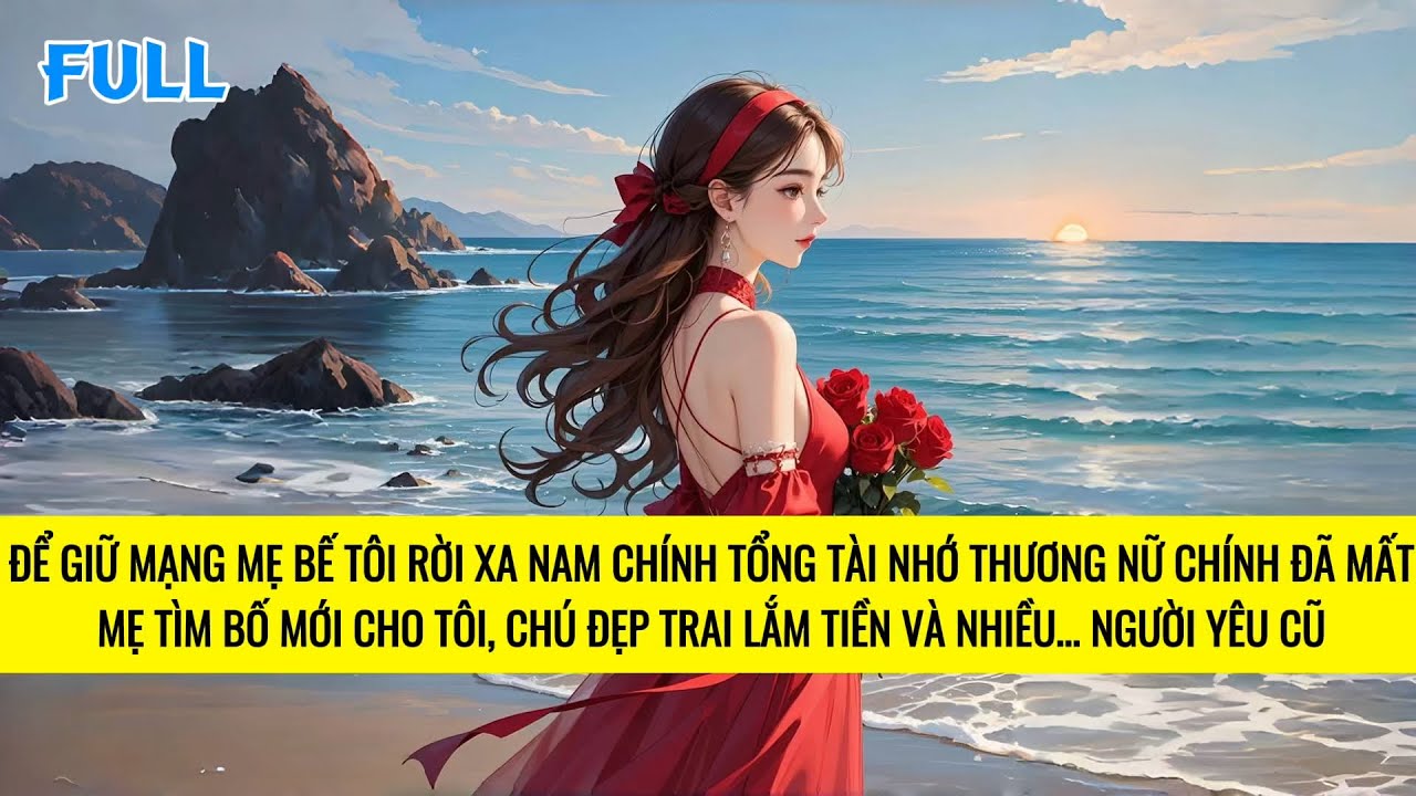 FULL | MẸ TÔI LÀ NỮ PHỤ ĐỘC ÁC THỨC TỈNH SAU KHI TRUYỆN NGƯỢC BI KỊCH ĐẾN HỒI KẾT | TRUYỆN AUDIO
