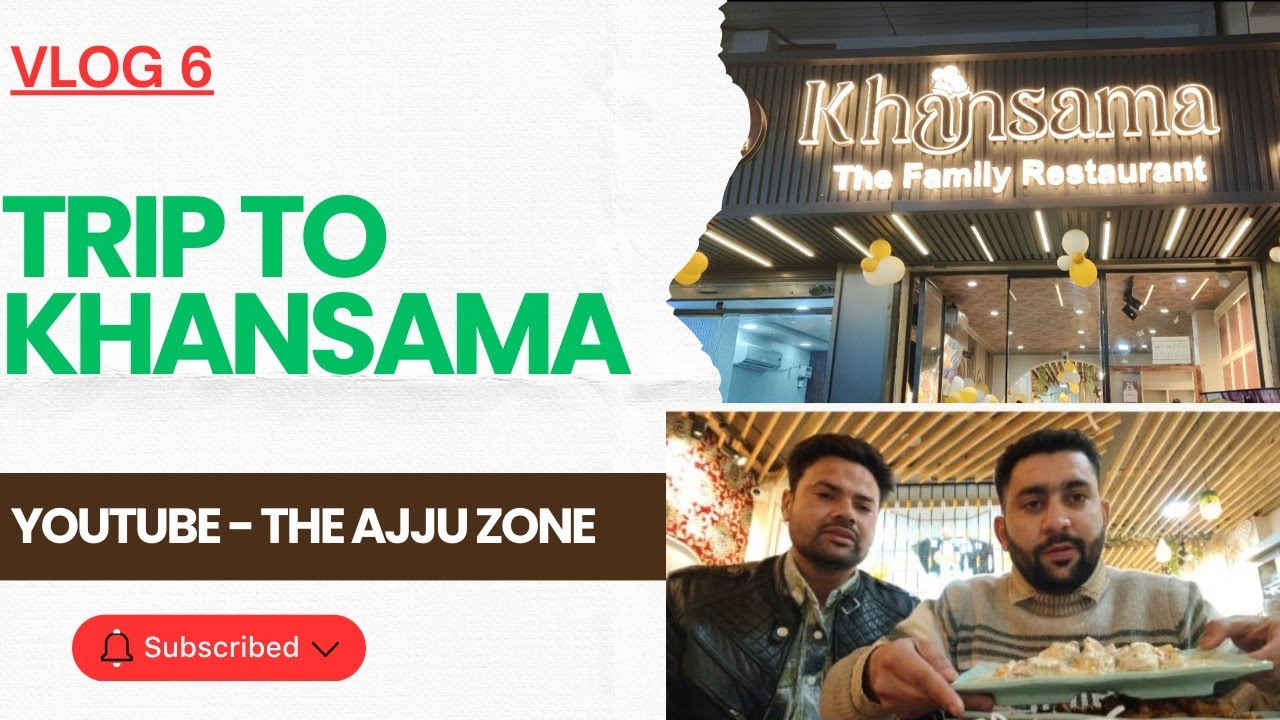 VLOG 6 || BEST FOOD RESTAURANT KHANSAMA #theajjuzone #youtube #food #foodie #viral 