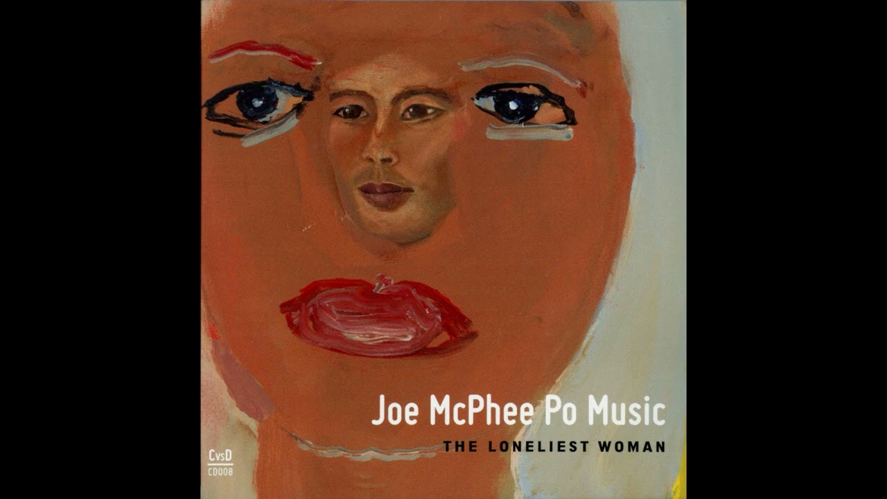 Joe McPhee Po Music — The Loneliest Woman EP (2012)