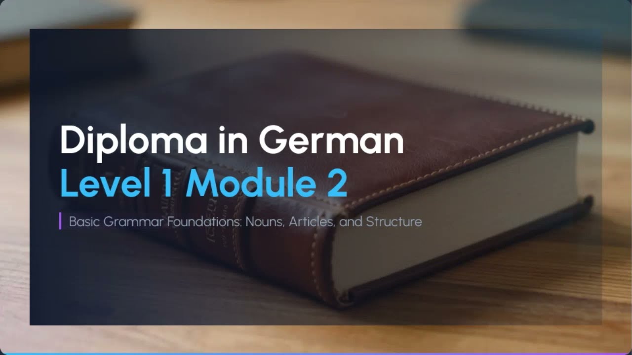 Diploma in German &ndash; Level 1 Module 2  Video