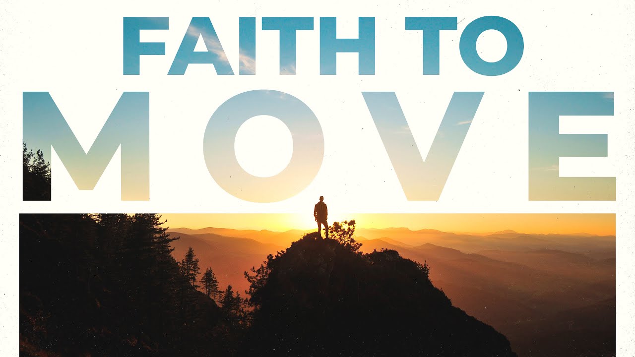 Faith To Move - Week 3 [Full Services]