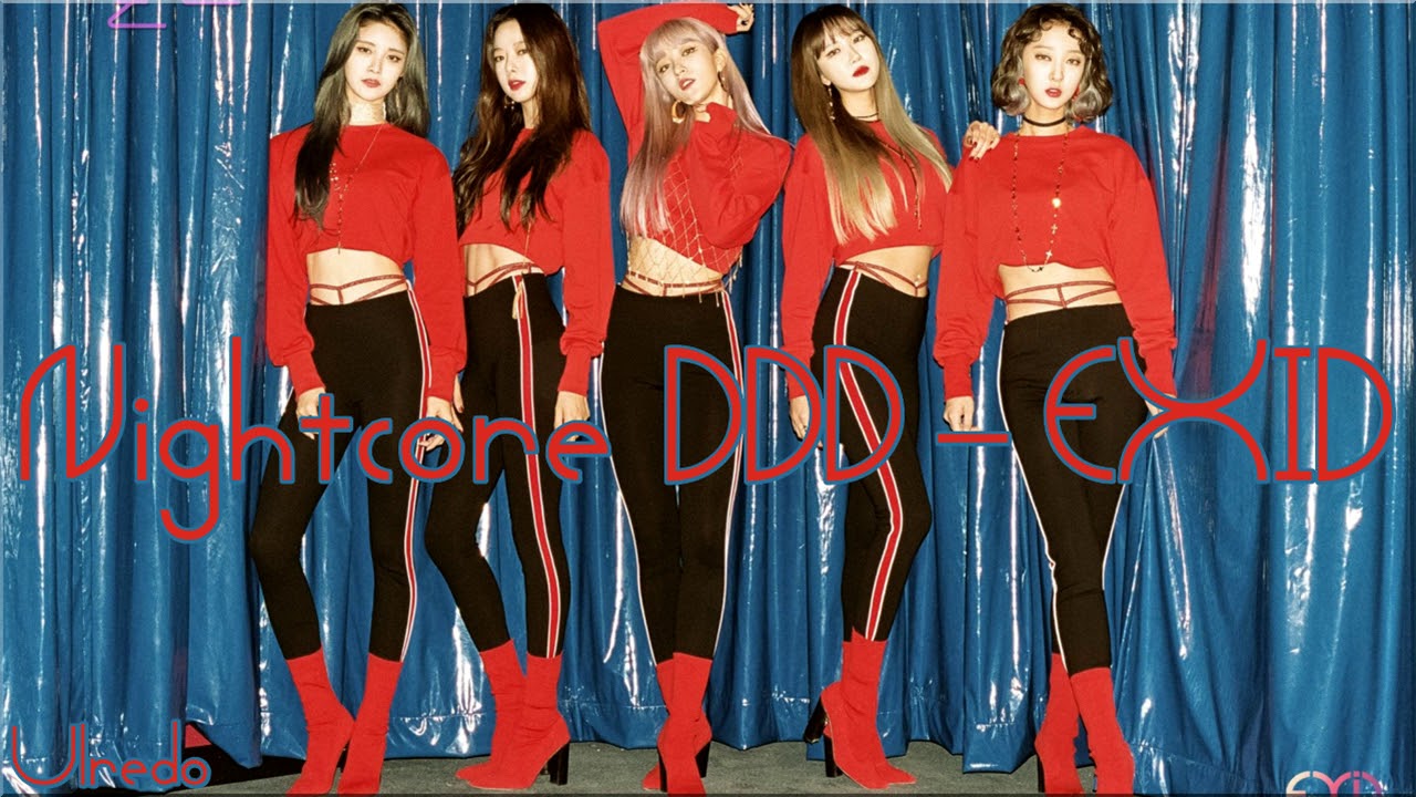 [ Nightcore ] DDD -EXID