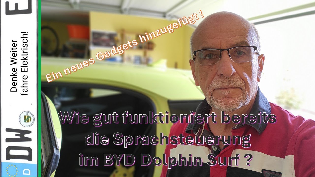 Wie gut funktioniert beim BYD Dolphin Surf 🐬 bereits die Sprachsteuerung ?