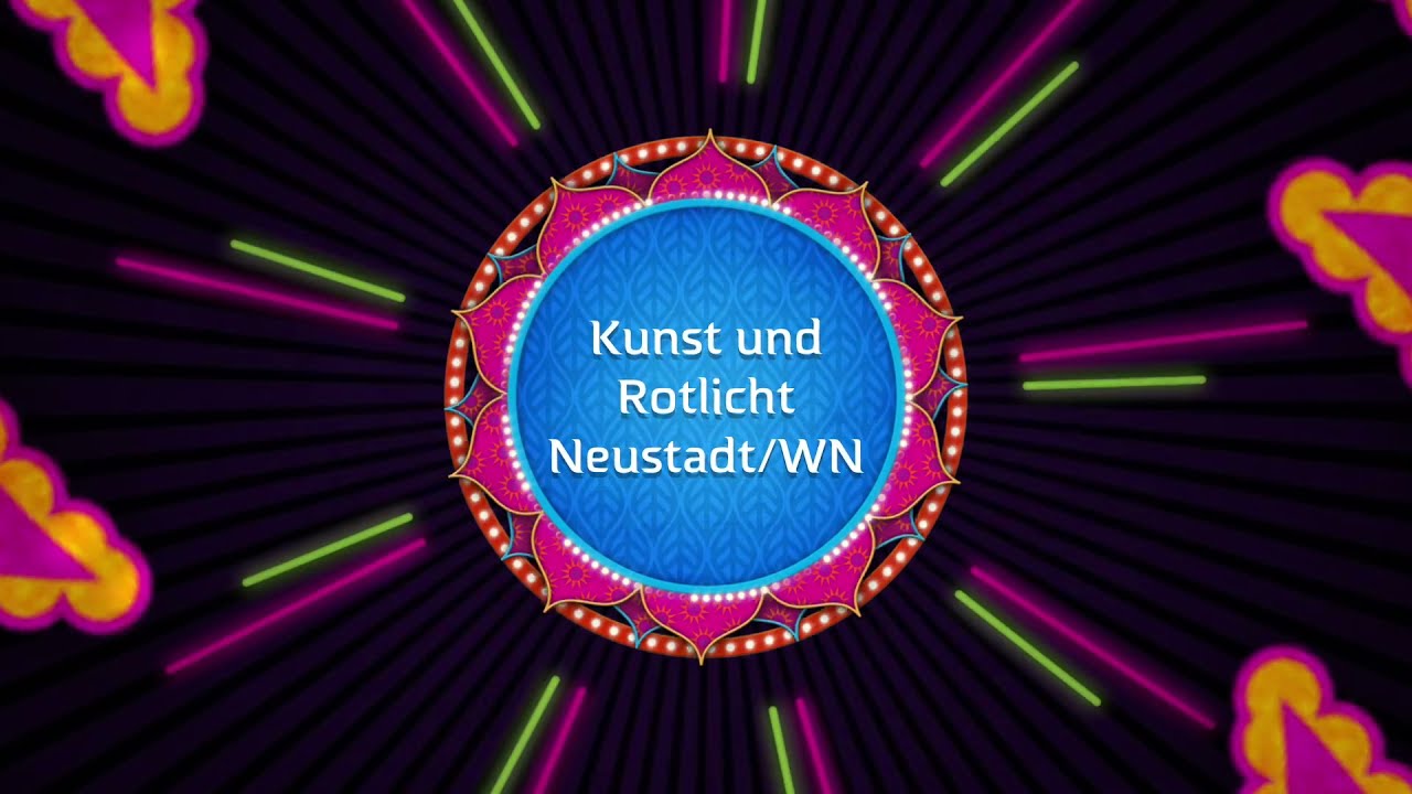 Kunst und Rotlicht Neustadt/WN - Trailer 2018