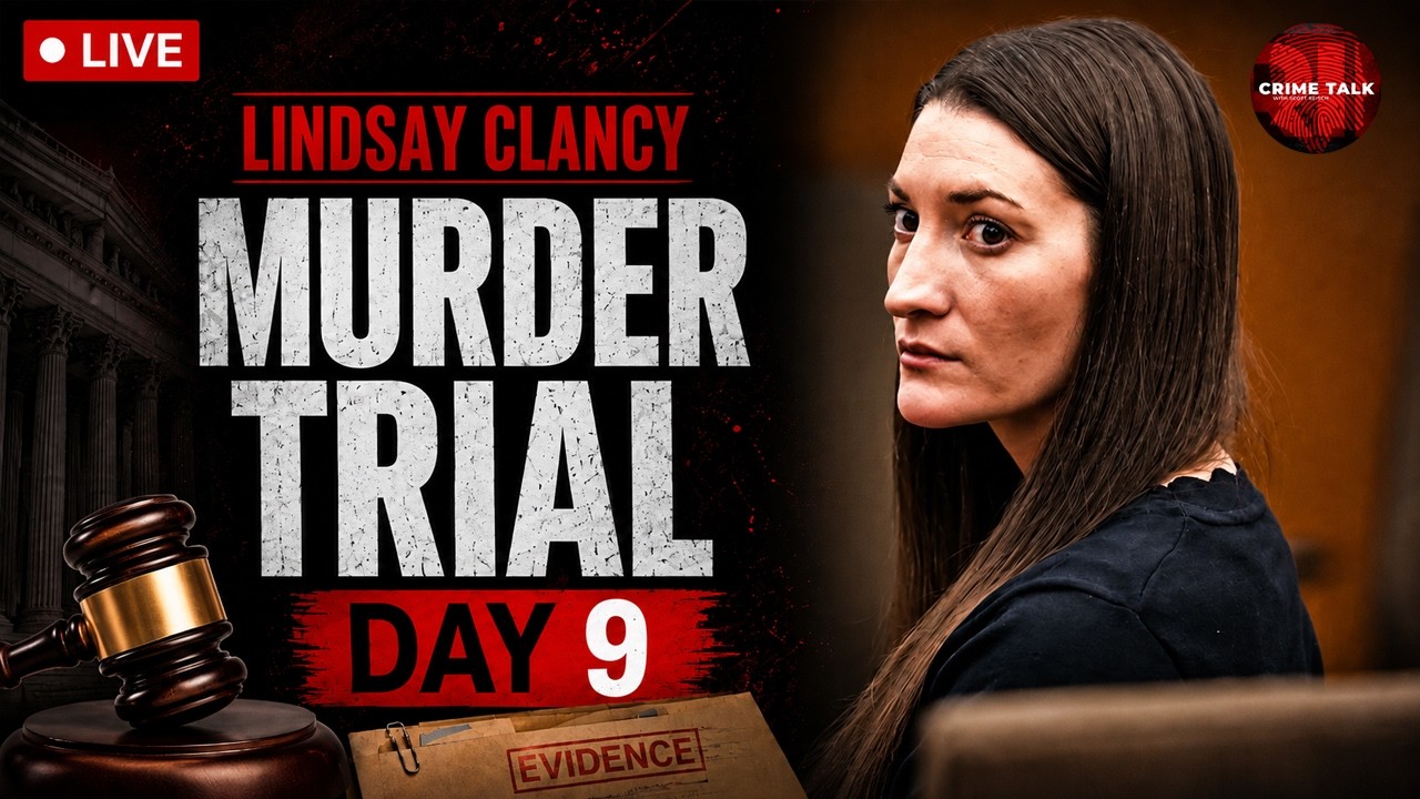 Lindsay Clancy Murder Trial Live &mdash; MA v. Lindsay Clancy Day 9