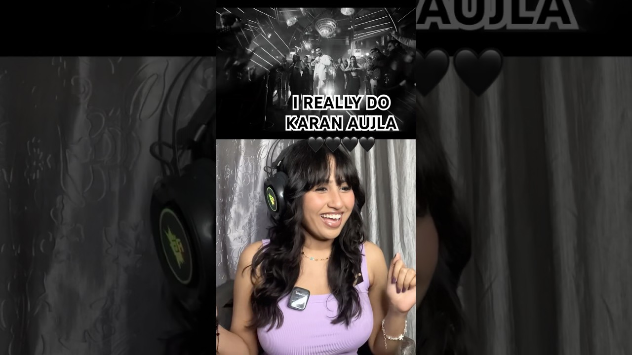 Karan Aujla : I Really Do